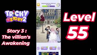 Tricky Story 2 Story 3: The villian's Awakening Level 55 Help Cece hide from Vivian and her friends