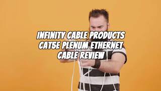 Review: Infinity Cable Products Cat5e Plenum Ethernet Cable
