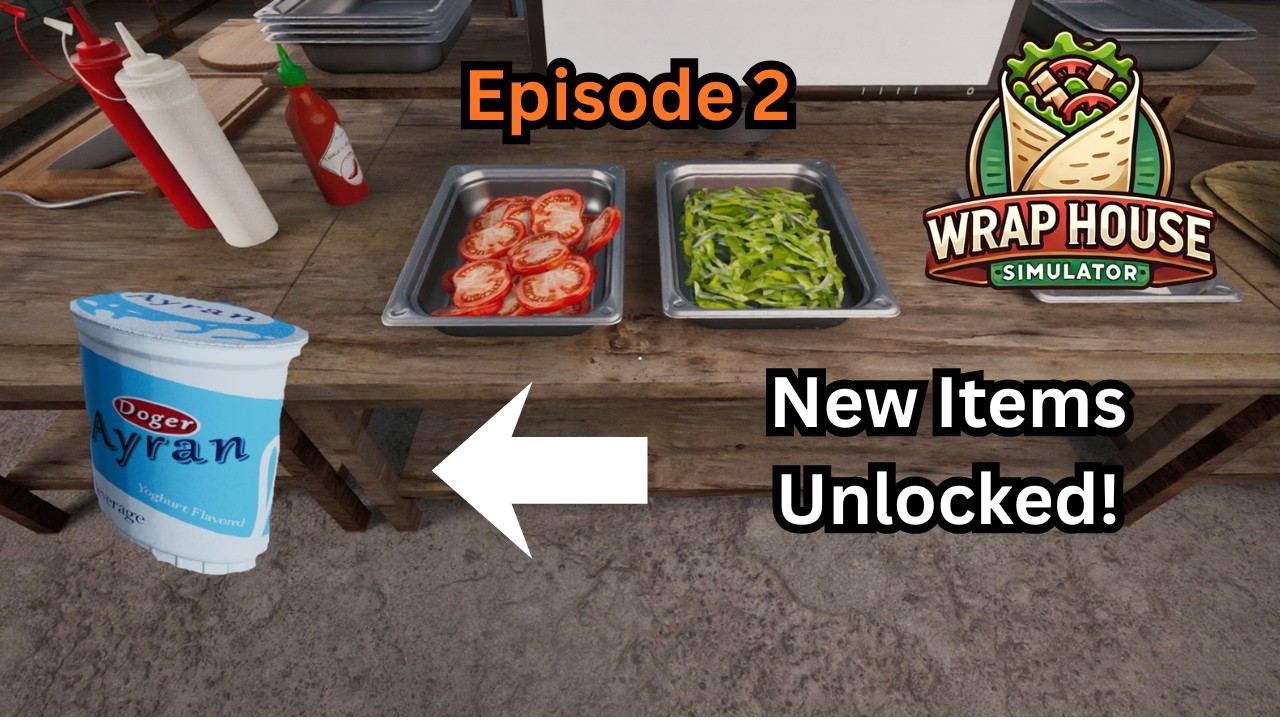 Come Get Your Yogurt Cups! | Wrap House Simulator (Episode 2)