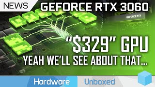 Our Thoughts: Nvidia RTX 3060 at $329 and RTX 30 Laptop GPUs