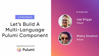Let’s Build A Multi-Language Pulumi Component | PulumiVision