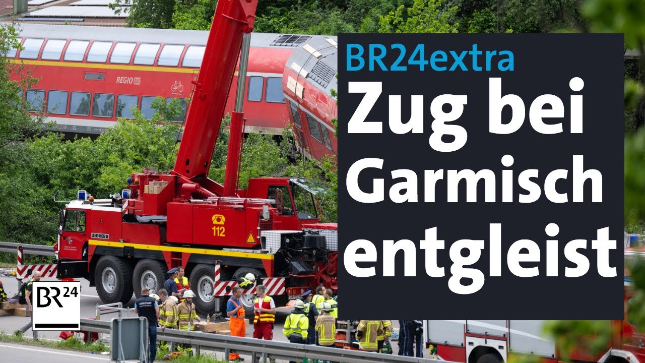 BR24extra: Tote und Schwerverletzte - Alle Infos zum Zugunglück bei Garmisch | BR24