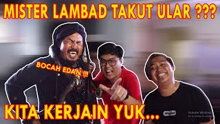 TERNYATA BISA NGOMONG JUGA KALO KETAKUTAN !!! NGERJAIN MISTER LAMBAD BARENG GALUH CUISINE !!!