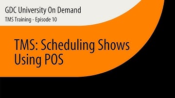 10.  GDC TMS-1000 Training - Scheduling Shows Using POS