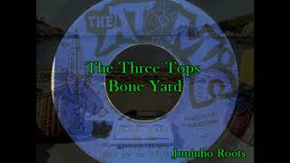 The Three Tops   - Bone Yard
