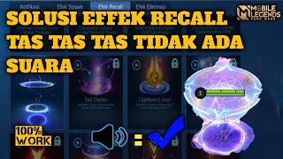 SOLUSI EFEK RECALL TAS TAS TAS TIDAK ADA SUARA