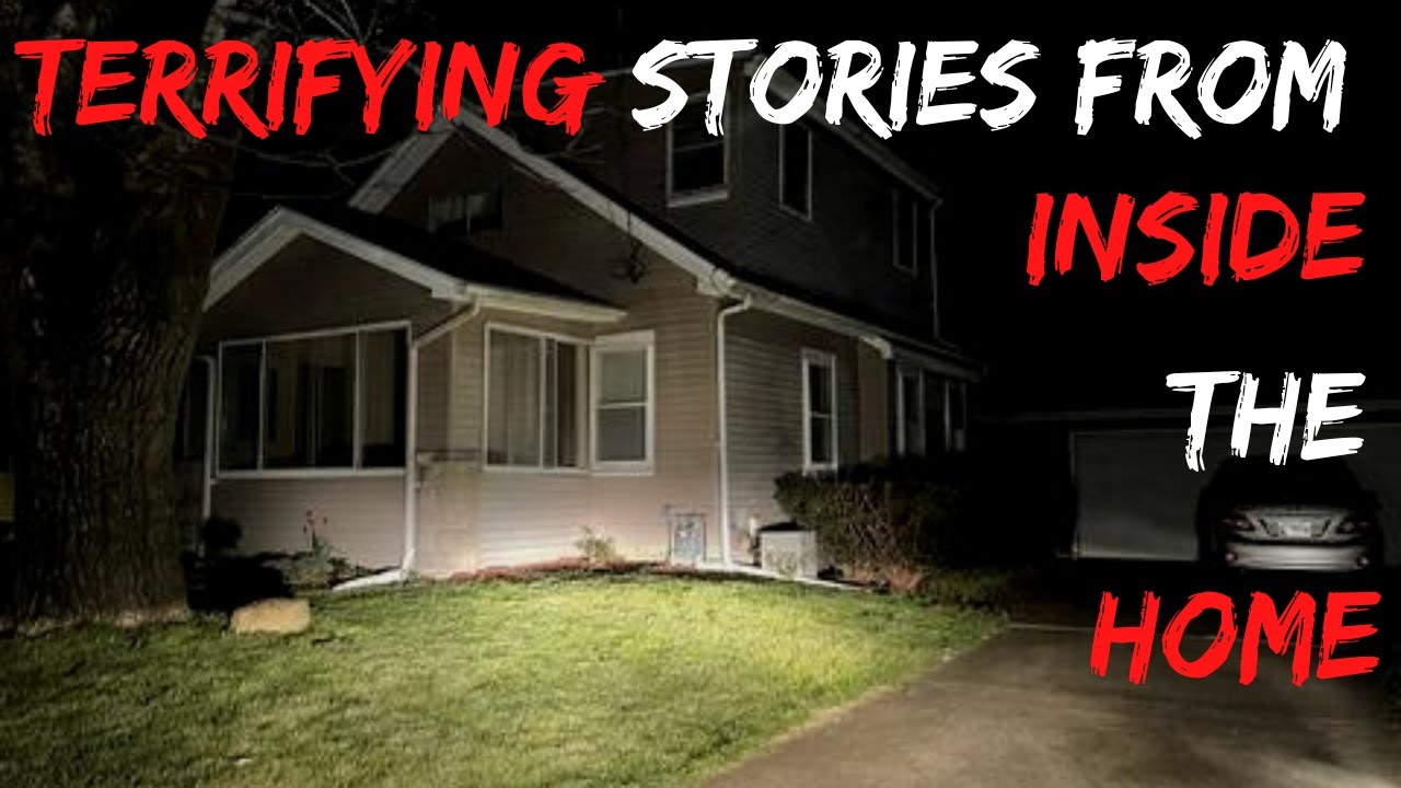 Terrifying Stories From Inside The Home VOL2 YouTube