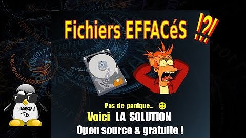 Comment récupérer des fichiers définitivement supprimés / effacés, GRATUITEMENT ?