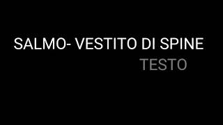 SALMO- VESTITO DI SPINE [TESTO]