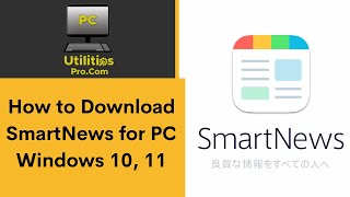 How to Download SmartNews for PC Windows 10, 11.
