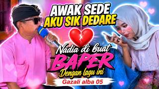 Lagu rudat campuran // Nadia di buat baper dengan lagu ini gazali alba 05
