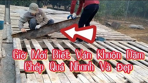 ✅ Cách Ghép Cốt Pha Dầm Bằng Khuôn Sắt Không Cần Cắt Vá Ván Coppha Tiết Kiệm @tshknews8888