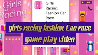 🎮 #girls racing fashion Cae race game play video 🎮 ♥️ Rajlaxmi & Prachiti♥️ screenshot 2