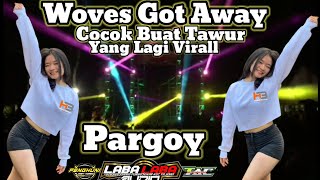 Got The Beat Woves Bikin Tawur  Bass Jinggle Laba Laba fyp
