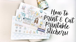 How to Print & Cut Printable Stickers! Supplies & Steps