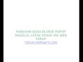 Setting Blokir Popup Window di Mozilla (video)