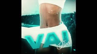 BOTE - VAI (OFFICIAL AUDIO)