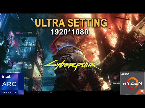 Cyberpunk 2077 - Ultra Setting ( 1080p ) - Intel Arc A750 + Ryzen 5 3600