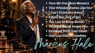 Pour Me One More Memory - Marcus Hale | Complete Emotional Soul Blues Album (Official)