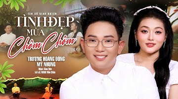 Tân Cổ Giao Duyên Tình Đẹp Mùa Chôm Chôm - Trương Hoàng Đông ft. CBVC Mỹ Nhung | Ca Cổ Đặc Sắc 2025