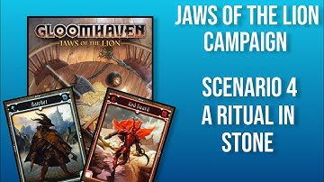 Gloomhaven: Jaws of the Lion Episode 4! A Ritual in Stone!