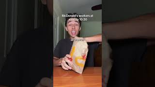 McDonald’s workers at 10:30.. 🍔😭 #relatablestories #comedy #funnymemes