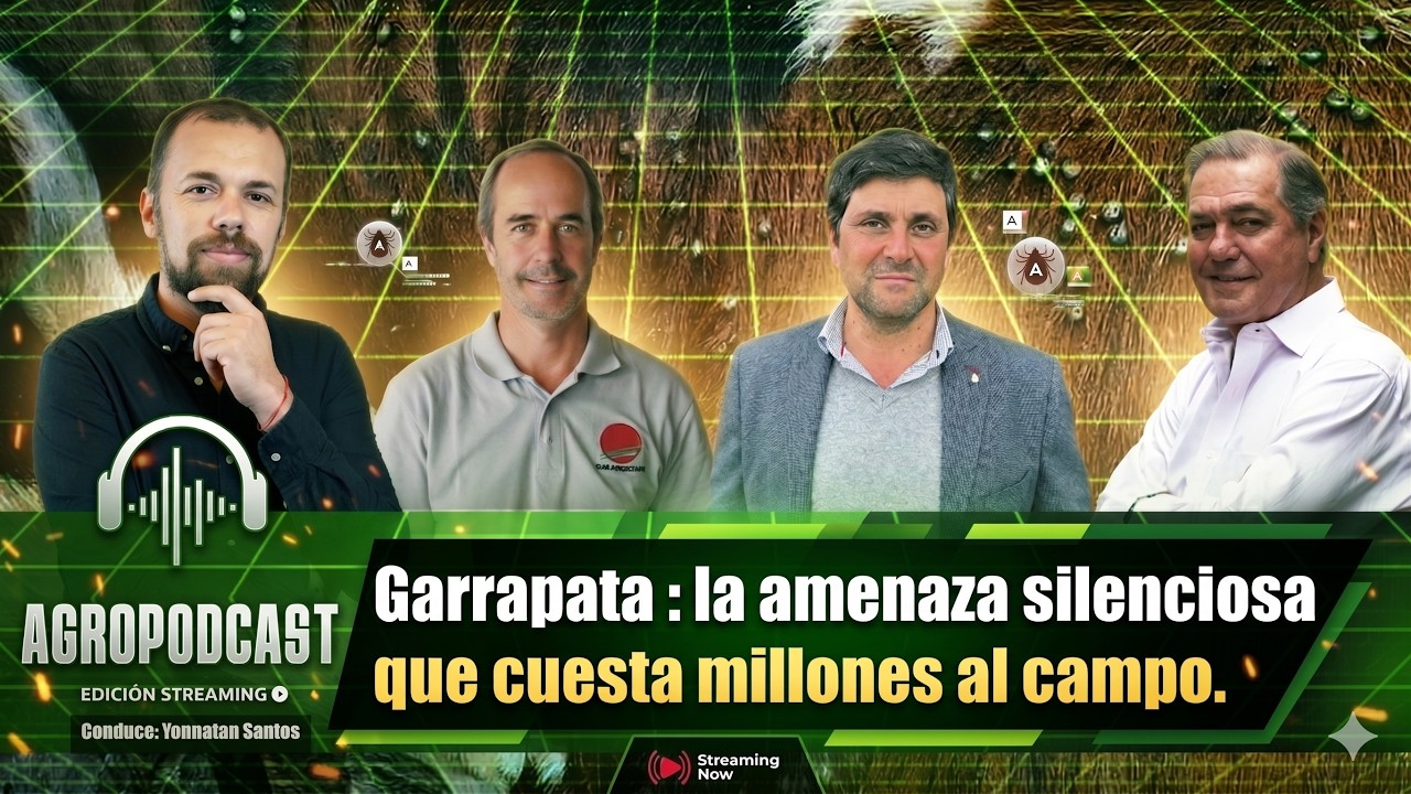 AGROPODCAST CAP 2 - Garrapata : la amenaza silenciosa que cuesta millones al campo.