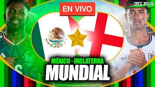 ASÍ FUE LA DERROTA DE MÉXICO CONTRA INGLATERRA EN EL MUNDIAL