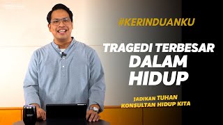 #KERINDUANKU Eps 812 'Tragedi Terbesar dalam Hidup' | Binsar Nicodemus