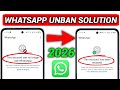 Whatsapp Ban New Method 2026 ✅ || This account can no longer use WhatsApp Problem New Solution 2026 