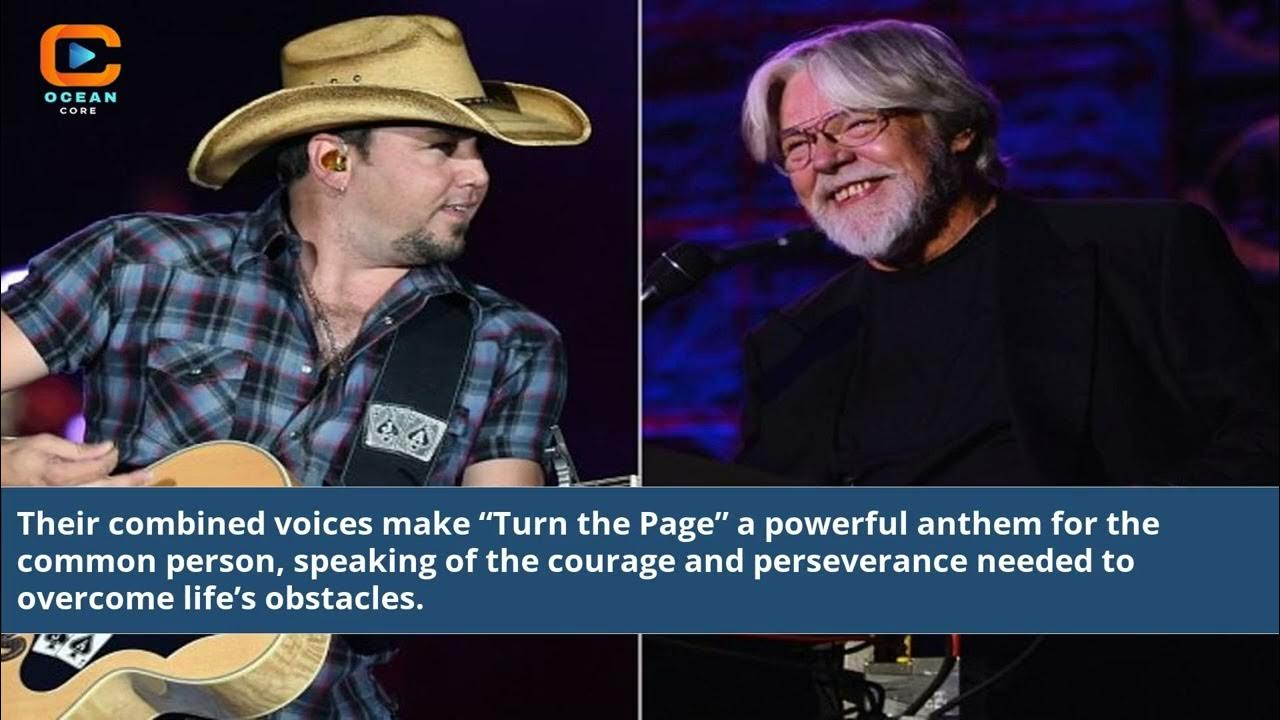 Jason Aldean And Bob Seger Turn The Page Jason Aldean Bob Seger Turn The Page - YouTube