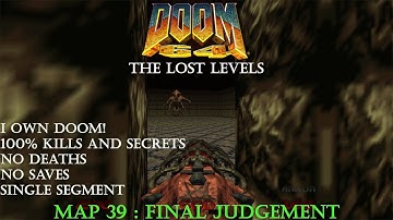 Doom 64 The Lost Levels : Final Judgement ( I Own Doom! 100% )