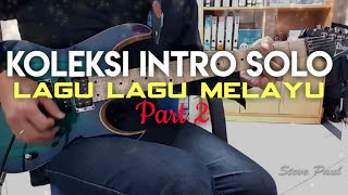 Koleksi Solo Intro Lagu Lagu Melayu [Part 2]