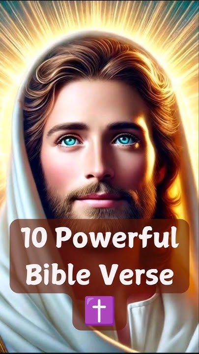 10 Powerful Bible Verses | The Greatest Bible Verses ( Inspirational ...