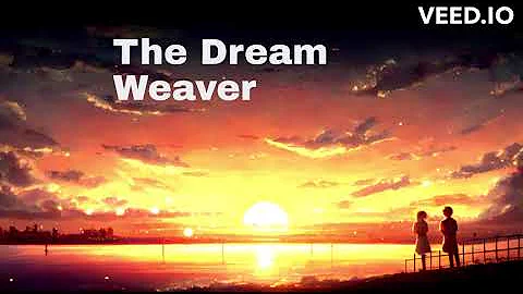 The Dream Weaver | A relaxing Bedtime Story