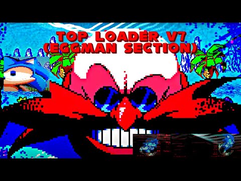 Top Loader v7 (Eggman Section)
