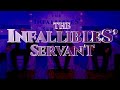 The infalibles servant  intro promo