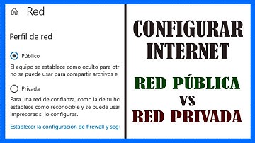 ➡️ Diferencias entre RED PÚBLICA y RED PRIVADA || Configuración de INTERNET en Windows o Mac