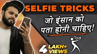 Best Selfie Tricks That You Must Know | Be Ghent