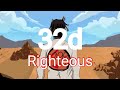 Juice WRLD - Righteous|32D Audio |Better than 8d,9d and 16d Audio