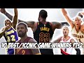 10 Best/Iconic Game Winners Part 2!!!