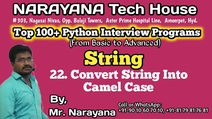 #22: python String: Convert String into Camel case || Mr. Narayana || NTH || 9010607010