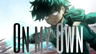On My Ownamvanime Mix