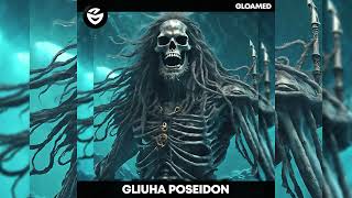 Gliuha - Poseidon