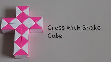 Making cross using snake cube of 24 pieces