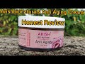 Arishbionaturals Anti Aging Cream Honest Review | Arishbionaturals
Review | Anti Aging Skincare |