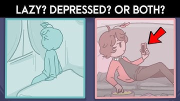 Depression VS Laziness - What