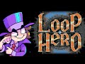 Ich schaue mir LOOP HERO an, weil alle das Spiel hypen.