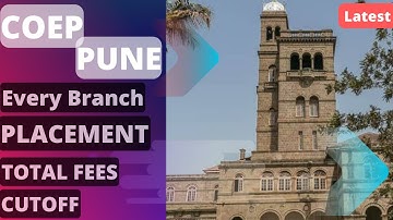 COEP PUNE PLACEMENTS | COEP PUNE | COEP EVERY BRANCH PLACEMENT, FEES, CUTOFF| COEP CUTOFF | PUNE