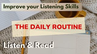 British English Listening Practice| The Daily Routine| English Listening \& Reading-B1\\\\B2